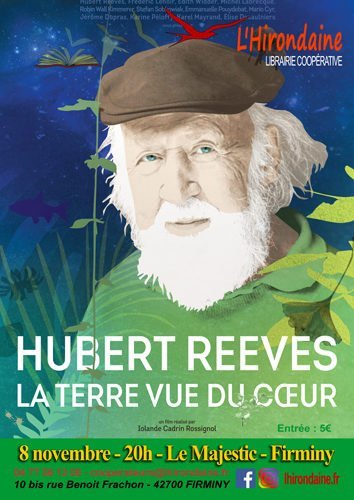 Soirée théma : La terre due du coeur - Hubert Reeves - Majestic - Librairie L'hirondaine Firminy novembre 2018