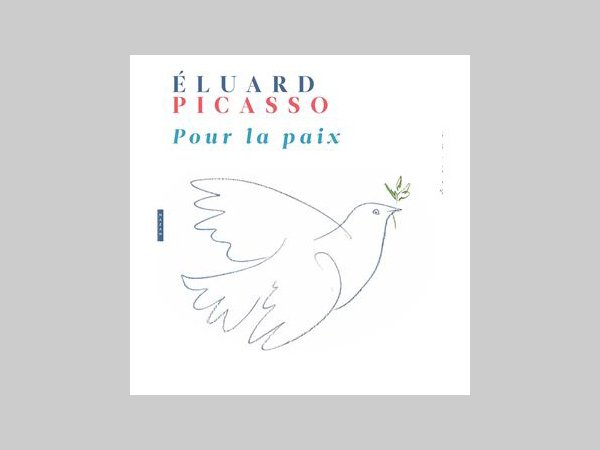Picasso – Eluard – Pour la paix