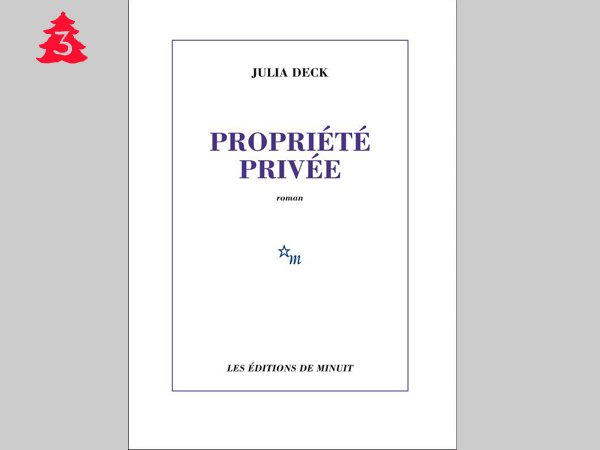 Propriété privée, Julia Deck