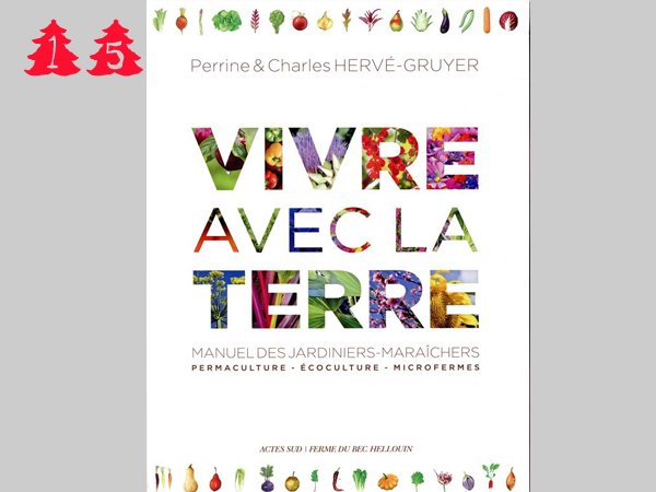 Vivre avec la Terre, Perrine Hervé-Gruyer, Charles Herve-Gruyer