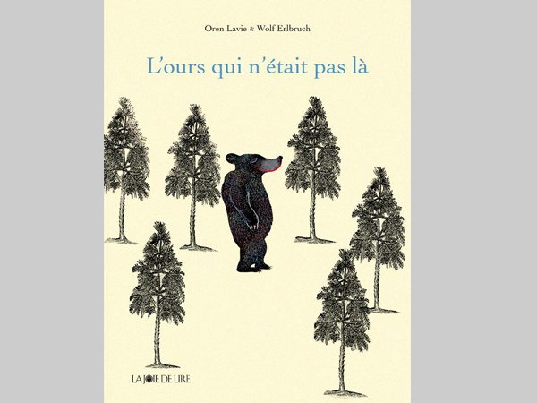 L’ours qui n’était pas là, Lavie & Erlbruch