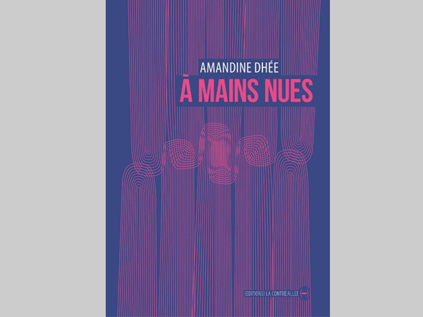 À mains nues – Amandine Dhée