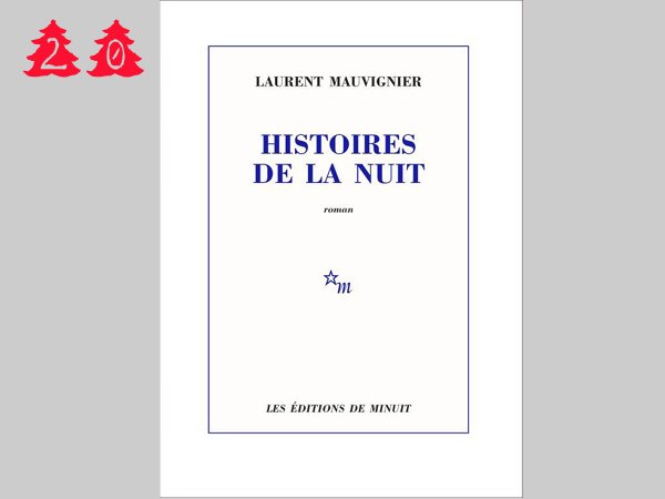 20 – Histoires de la nuit – Laurent Mauvignier