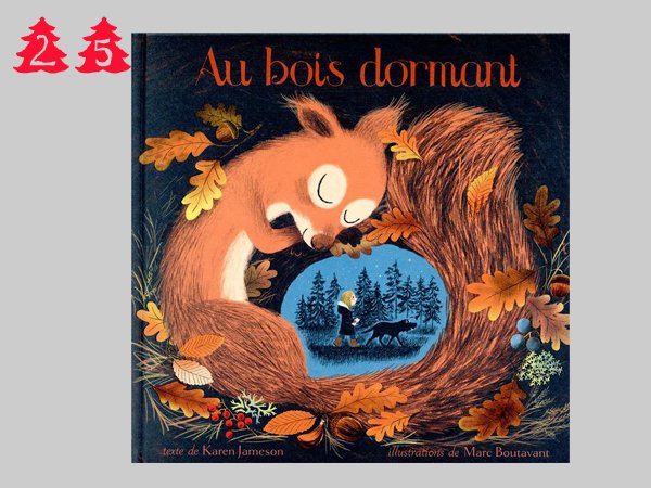 25 – Au bois dormant Marc Boutavant, Karen Jameson