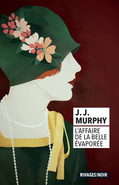 l’affaire de la belle évaporée, J.J. Murphy