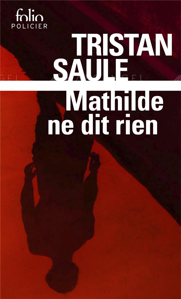 Mathilde ne dit rien – Tristan Saule