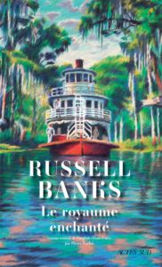 librairie l'hirondaine russell banks le royaume enchanté