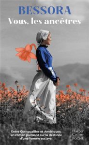 librairie l'hirondaine Vous, les ancêtres, Bessora, Harpercollins Poche,  8,30€