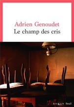 librairie l'hirondaine adrien genoudet le champs des cris seuil