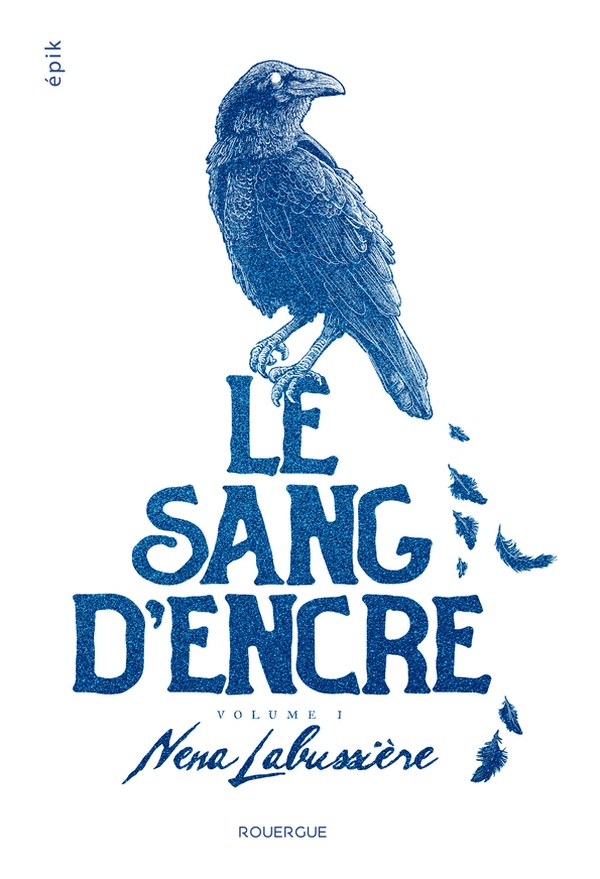 Le Sang d’Encre – Nena Labussière